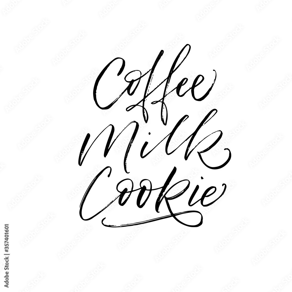 Coffee, milk, cookie card. Hand drawn brush style modern calligraphy. Vector illustration of handwritten lettering. Coffee, milk, cookie card. Hand drawn brush style modern calligraphy. Vector illustration of handwritten lettering.