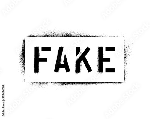 FAKE quote. Spray paint graffiti stencil.