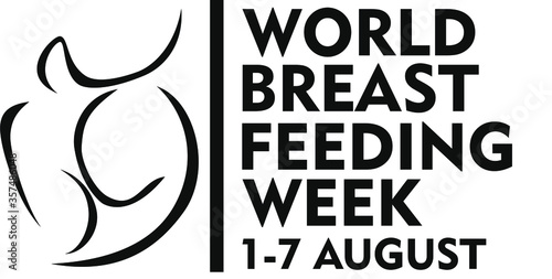 World Breastfeeding Week 1-7 August isolated text.. Hand lettering illustration made in calligraphy style. Good as sign, poster, card.