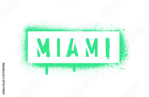 MIAMI inscription. Spray graffiti stencil isolated on White background.