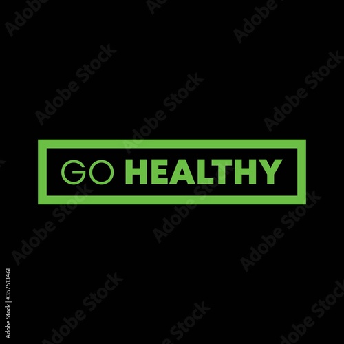 Illustration of simple and elegant go healthy letters