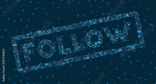 Follow word in digital style. Glowing geometric follow badge. Artistic vector illustration.