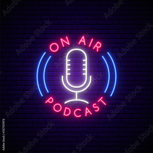 Neon Podcast sign. Bright glowing mic emblem and text On Air, Podcast. Vector logo template.