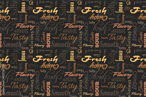 Food seamless vector pattern background. Wallpaper delicious, tasty, crispy, crunchy, bitter, sour, sweet, salty, yummy, fresh, creamy, spicy, smoky, flavory. Typography graphic texture illustration