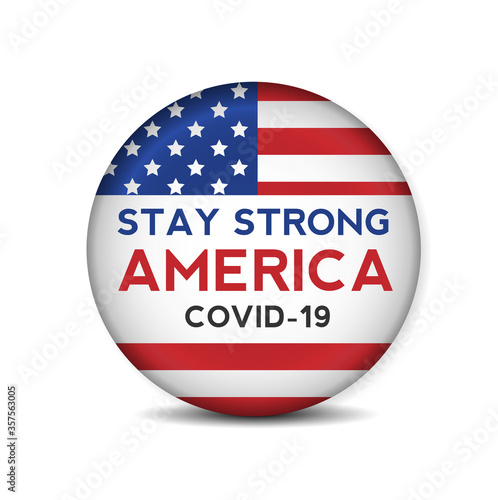 Patriotic inspirational positive quote about novel coronavirus covid-19 pandemic. Template for background, banner, poster. Vector design.