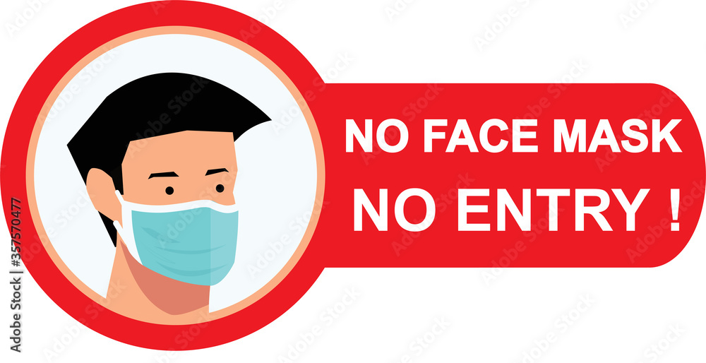 No face mask, no entry to protect and prevent from Coronavirus or Covid ...