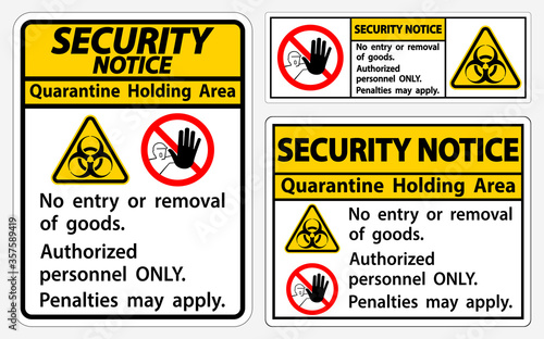 Security Notice Quarantine Holding Area Sign Isolated On White Background,Vector Illustration EPS.10