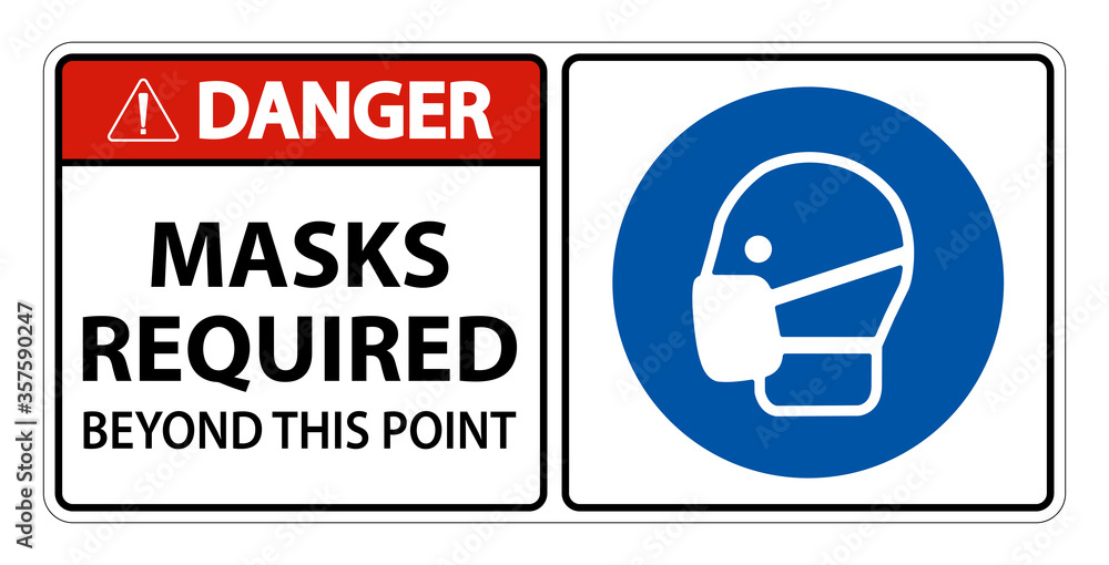 Danger Masks Required Beyond This Point Sign Isolate On White Background,Vector Illustration EPS.10 Danger Masks Required Beyond This Point Sign Isolate On White Background,Vector Illustration EPS.10