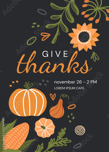 Thanks Giving celebration invitation - Give Thanks - with autumn produce and flowers and central text on black, colored vector illustration