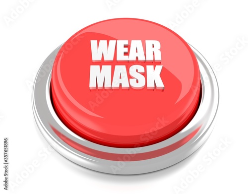 WEAR MASK on red push button. 3D illustration. Isolated background.