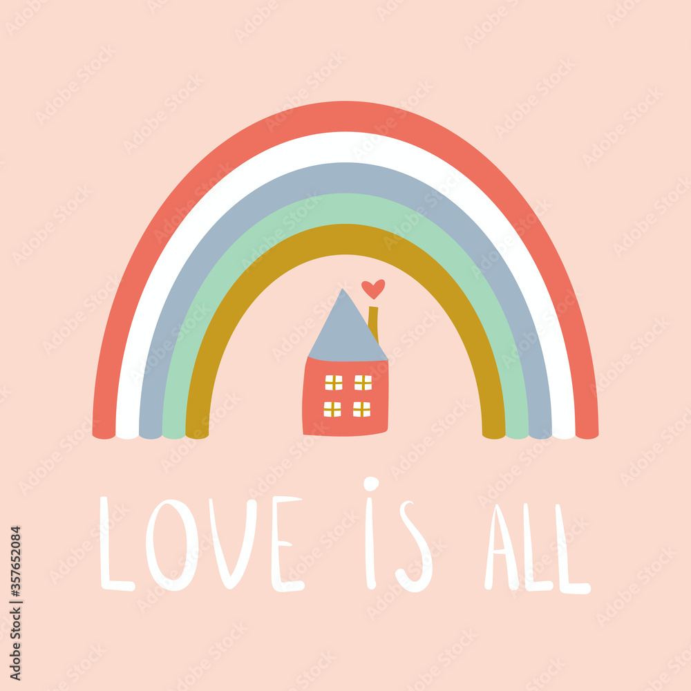 Rainbow with lettering phrase and little house. Love is All card. Vector Illustration Rainbow with lettering phrase and little house. Love is All card. Vector Illustration