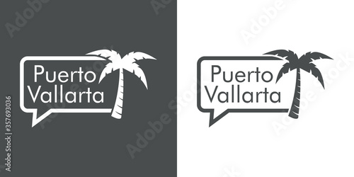 Destino de vacaciones. Logotipo con texto Puerto Vallarta en burbuja de habla con palmera en fondo gris y fondo blanco
