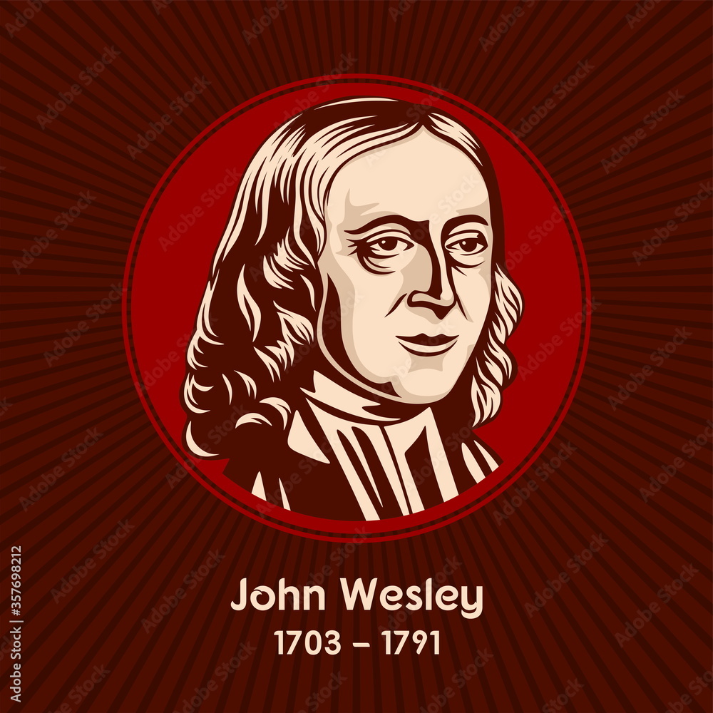 John Wesley (1703-1791) was an English cleric, theologian and evangelist who was a leader of a 