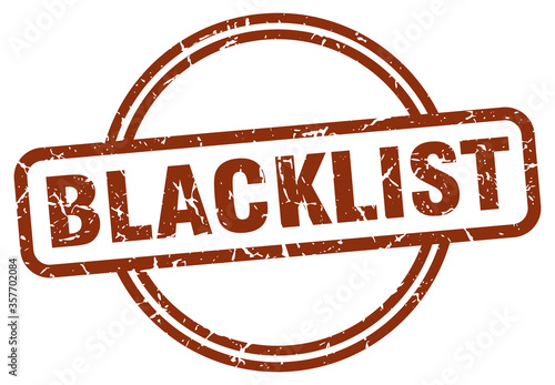 blacklist grunge stamp. blacklist round vintage stamp