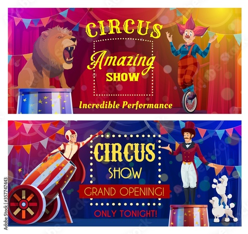 Circus performers of chapiteau carnival show cartoon vector. Clown acrobat, animal trainer and rocketman characters with lion, dogs and unicycle performing on circus top tent arena, invitation design
