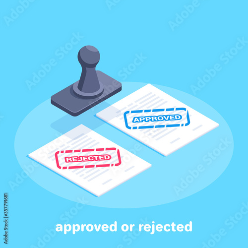 isometric vector image on a blue background, sheets of paper marked approved and rejected and stamp