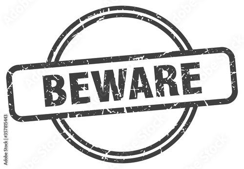 beware grunge stamp. beware round vintage stamp
