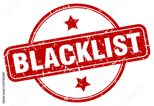 blacklist grunge stamp. blacklist round vintage stamp