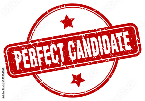 perfect candidate grunge stamp. perfect candidate round vintage stamp