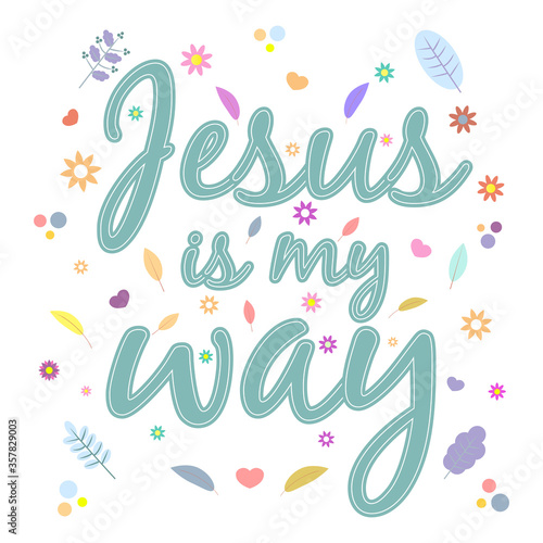 God gives people hope. The Bible, the word of God. Christianity. The number of believers is growing. Lettering Jesus is my way. Bible study concept. Colorful vector illustration.