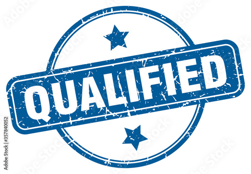 qualified grunge stamp. qualified round vintage stamp