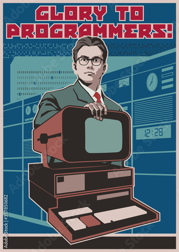 Glory to Programmers! Retro Computer Technologies Propaganda Poster Stylization, Programmer, Old Computer, Punched Tapes