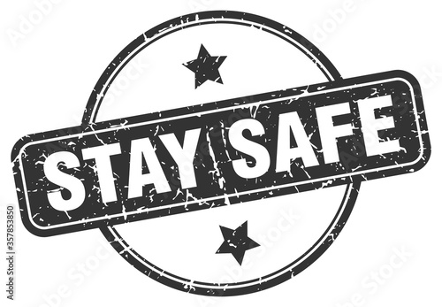 stay safe grunge stamp. stay safe round vintage stamp
