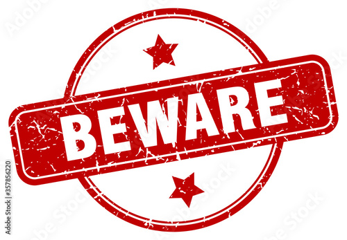 beware grunge stamp. beware round vintage stamp