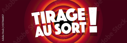 Tirage au sort	