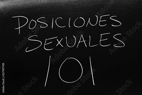 Photography The words Posiciones Sexuales 101 on a blackboard in chalk