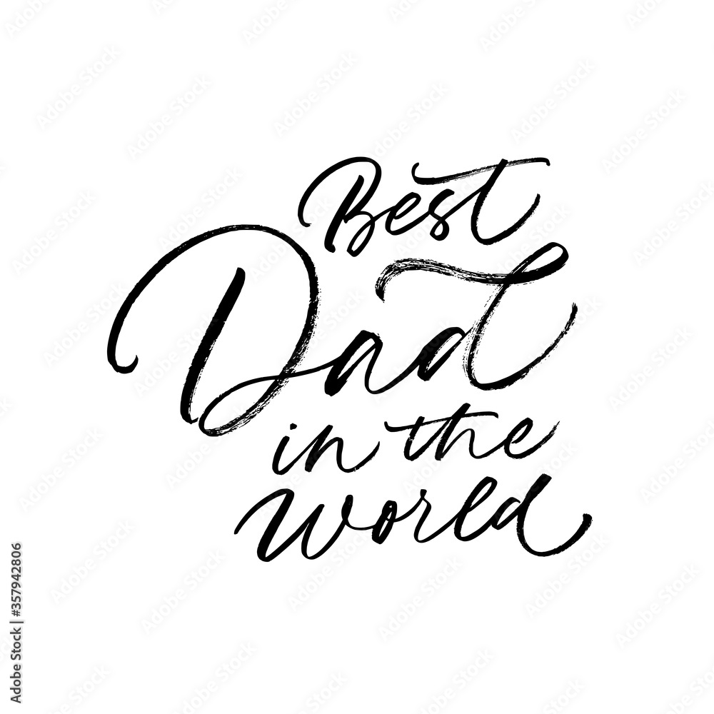 Best Dad in the world calligraphy greeting card. Modern vector brush calligraphy. Happy Father's Day typography design.