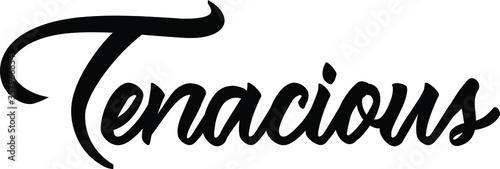 Photography tenacious quote