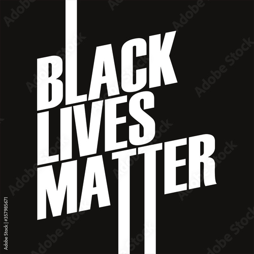 Black Lives Matter. Word Slogan. Graphic Design of Protest Banner. 