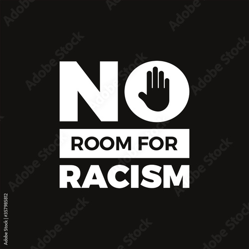 No Room for Racism. Word Slogan. Graphic Design of Protest Banner. 