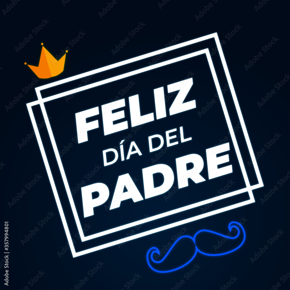 Feliz día del padre en español. Happy father's day in Spanish. Vector ...