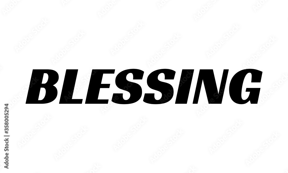 Blessings, Christian faith, Typography for print or use as poster, card, flyer or T Shirt 