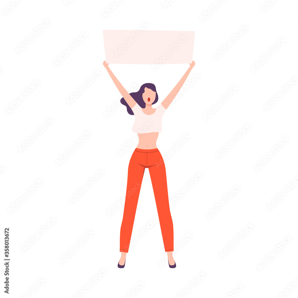 Young Woman Holding Blank Poster over her Head, Struggle for Freedom, Independence, Equality, Female Power and Rights Flat Style Vector Illustration Young Woman Holding Blank Poster over her Head, Struggle for Freedom, Independence, Equality, Female Power and Rights Flat Style Vector Illustration