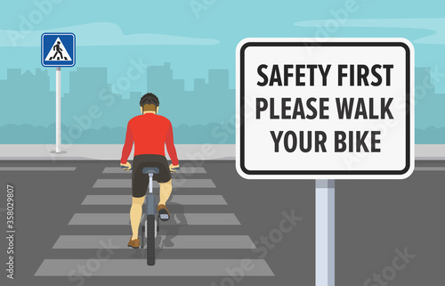 Safety first. Dismount your bike before crossing street. City traffic rule. Flat vector illustration of cyclist.