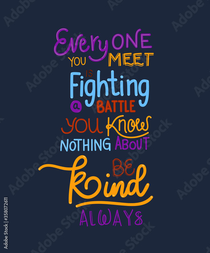 everyone you meet lettering design of Quote phrase text and positivity theme Vector illustration