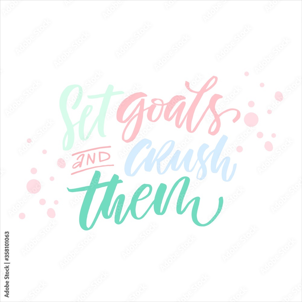 Set goals and crush them quote hand drawn vector lettering. Doodle lifestyle phrase, slogan illustration. Leave comfort zone. Inspirational, motivational poster, banner