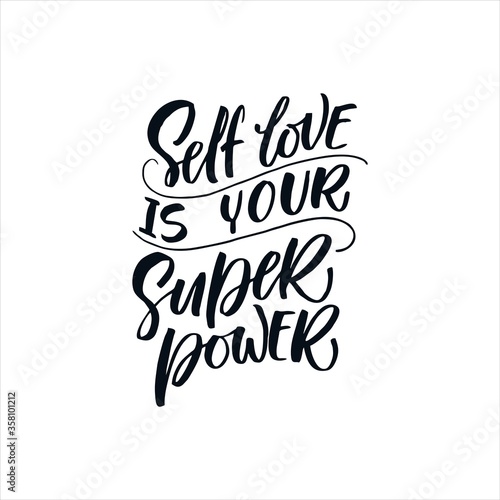 Self love is your super power quote hand drawn vector lettering. Doodle lifestyle phrase, slogan illustration. Leave comfort zone.  Inspirational, motivational poster, banner