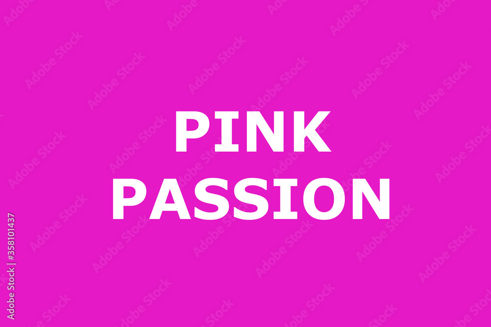 Pink passion