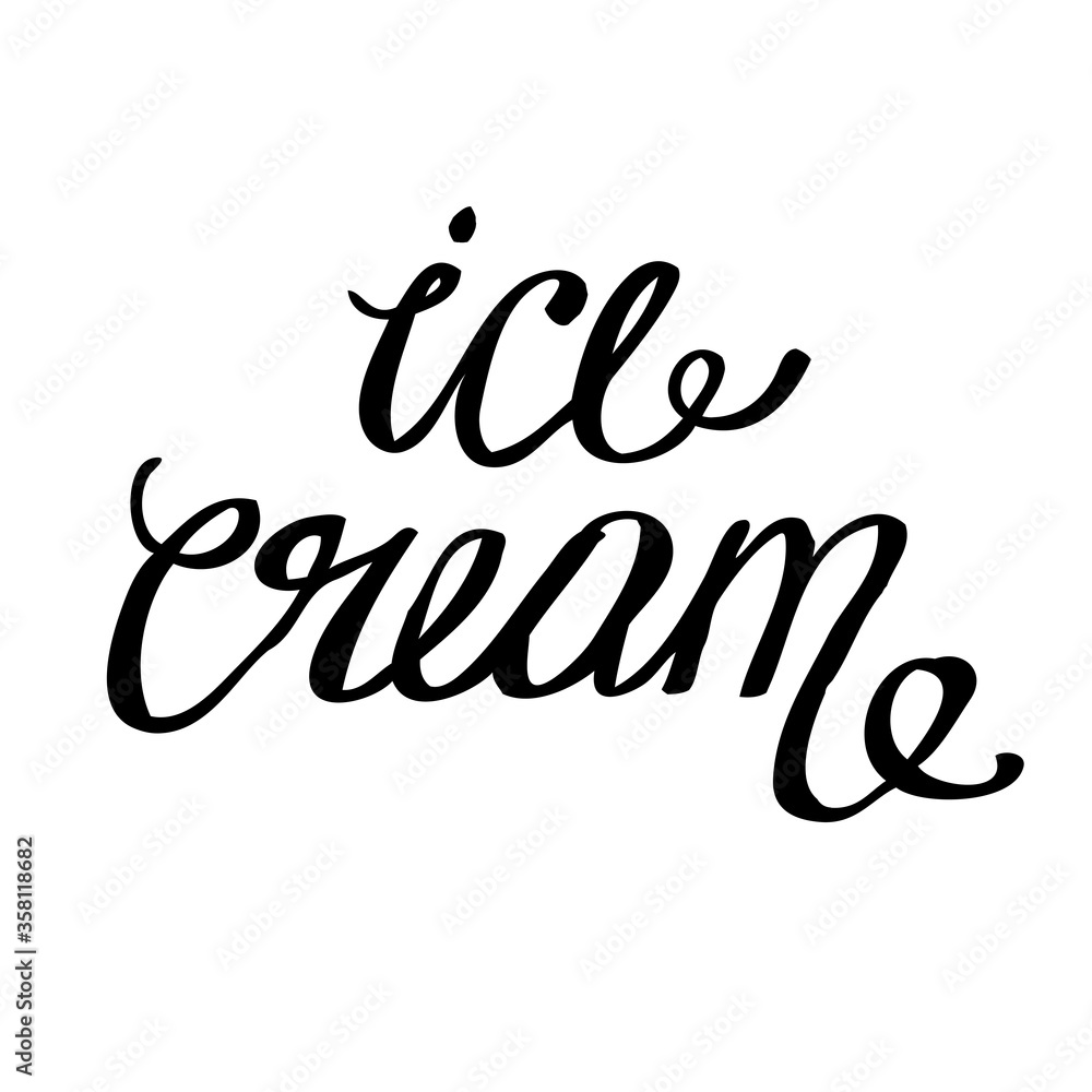Vector hand drawn ice cream sign. Vector typography inscription. Lettering design. Vector typography inscription. Lettering design. Hand-drawn text. Hipster calligraphy design Vector hand drawn ice cream sign. Vector typography inscription. Lettering design. Vector typography inscription. Lettering design. Hand-drawn text. Hipster calligraphy design