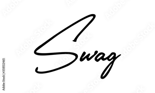 Swag Typography Handwritten Text 
Positive Quote