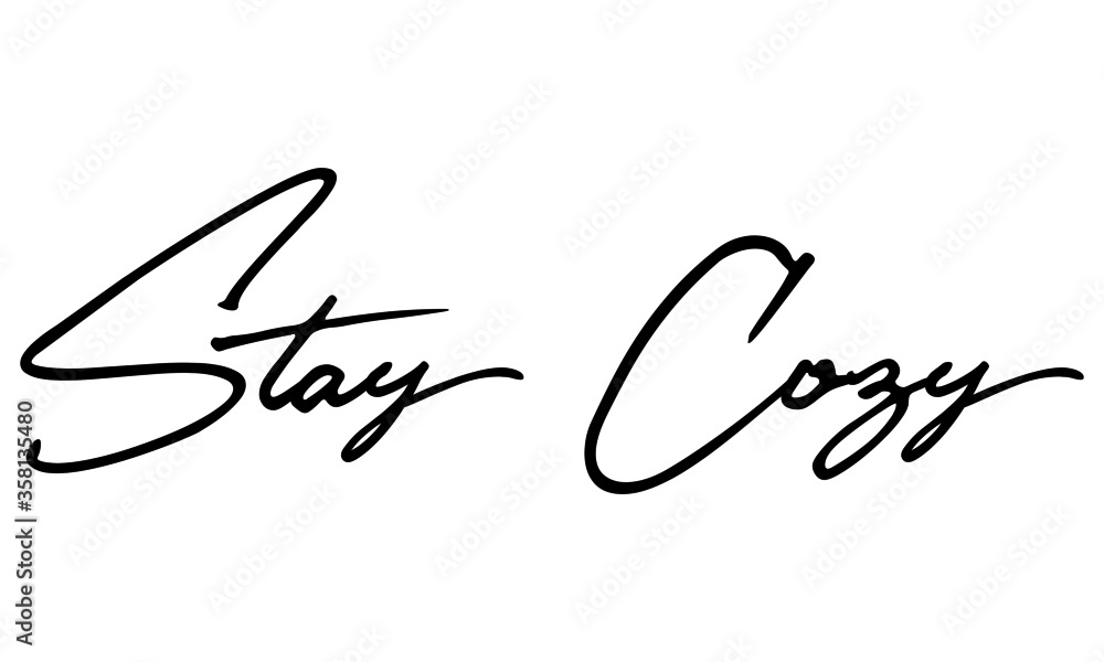 Stay Cozy Typography Handwritten Text
Positive Quote Stay Cozy Typography Handwritten Text
Positive Quote