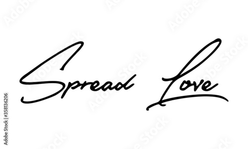 Spread Love Typography Handwritten Text  Positive Quote