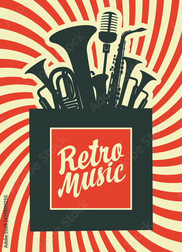 Retro music poster with musical instruments. Decorative vector illustration with wind instruments, saxophone, microphone and inscription on the background with rays. Music collection