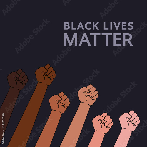 Raised fists multinational society with slogan Black lives matter . Anti racism and racial equality and tolerance banner. democracy, protest, activism.poser,vector illustration, social media template