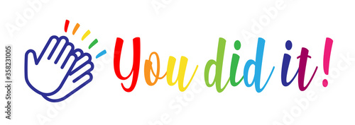 You did it !