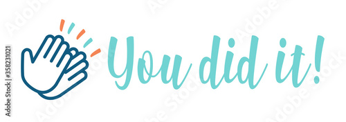 You did it !